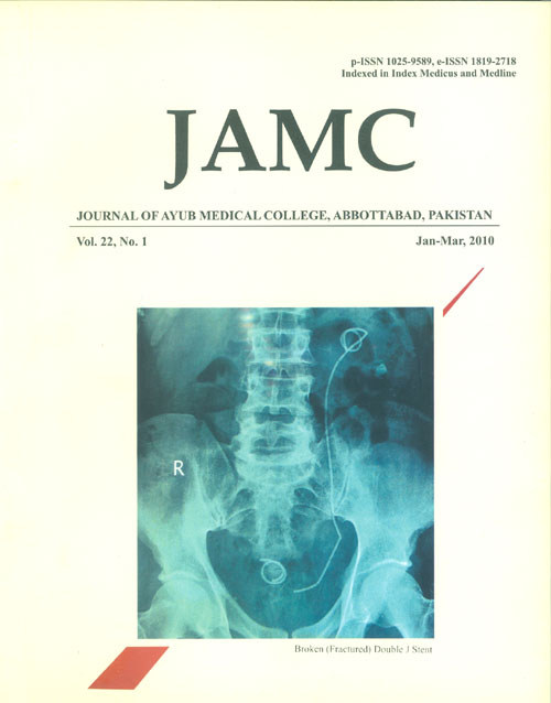 					View Vol. 22 No. 1 (2010): JOURNAL OF AYUB MEDICAL COLLEGE, ABBOTTABAD
				