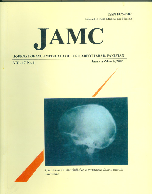 					View Vol. 17 No. 1 (2005): JOURNAL OF AYUB MEDICAL COLLEGE, ABBOTTABAD
				