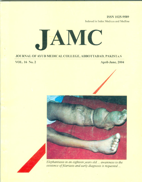 					View Vol. 16 No. 2 (2004): JOURNAL OF AYUB MEDICAL COLLEGE, ABBOTTABAD
				